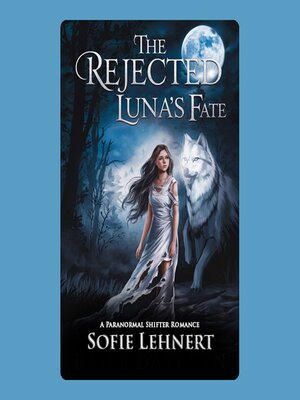 cover image of The Rejected Luna's Fate